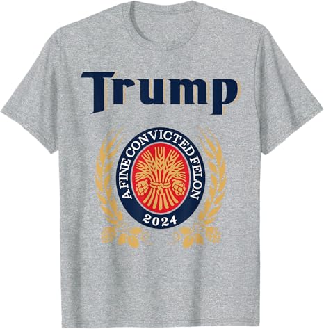 Trump A Fine Convicted Felon 2024 Shirt, Election 2024