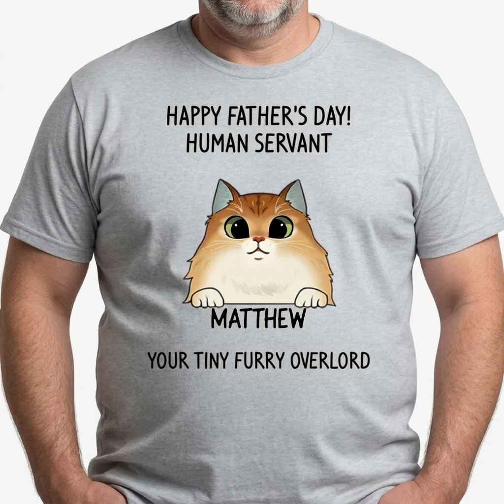Happy Father's Day, Human Servant, Custom Shirt, Personalized Gifts for Cat Lovers