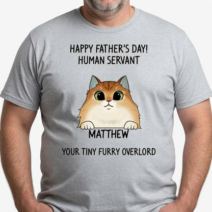 Happy Father's Day, Human Servant, Custom Shirt, Personalized Gifts for Cat Lovers