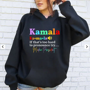 If That's Too Hard To Pronounce Try Madam President, Personalized Shirt, Gift For Kamala Harris Supporters, Election 2024