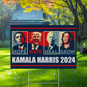 Hope Hate Heal Grow Kamala Harris 2024, Kamala Harris Yard Sign, Election 2024