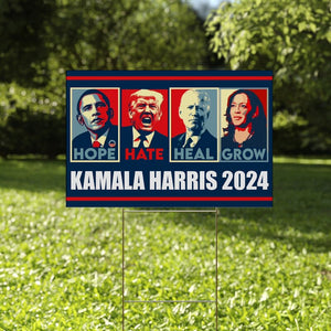 Hope Hate Heal Grow Kamala Harris 2024, Kamala Harris Yard Sign, Election 2024