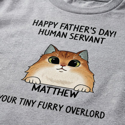 Happy Father's Day, Human Servant, Custom Shirt, Personalized Gifts for Cat Lovers