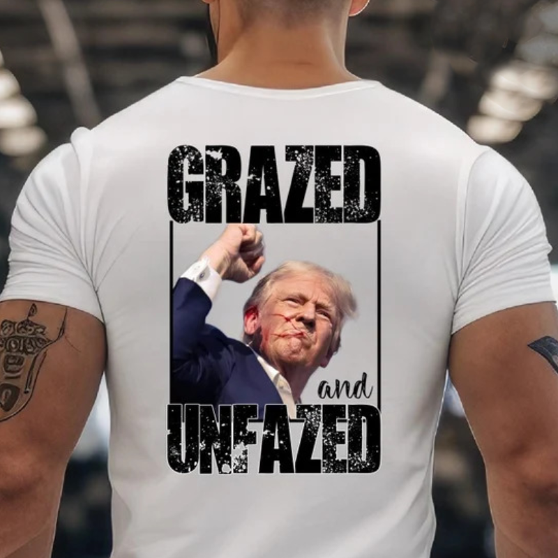 Grazed and Unfazed Assassination Attempt Trump Back Shirt, Election 2024