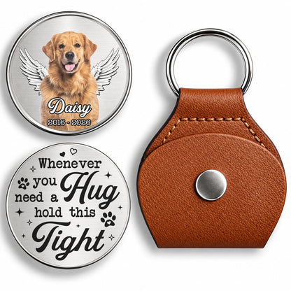 Whenever You Need A Hug Hold It , Personalized Pocket Hug, Pet Memorial Gifts, Gifts For Pet Lovers, Custom Photo