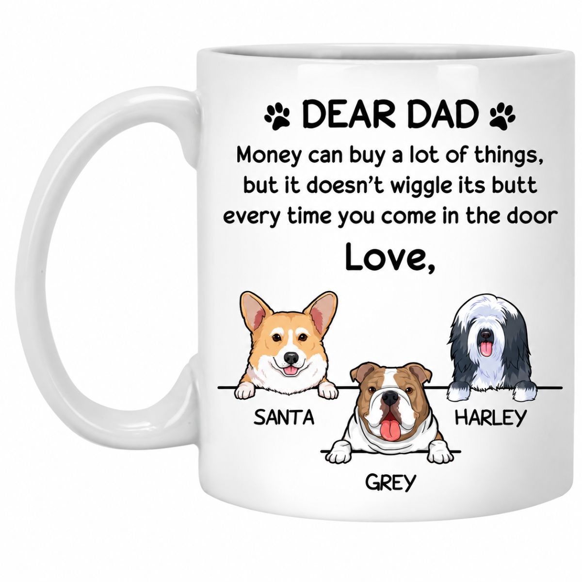 Personalized Dog Dad Mug - Dear Dad Money Can Buy A Lot Of Things Funny Gift From the Dog, Custom Dog Breed & Name