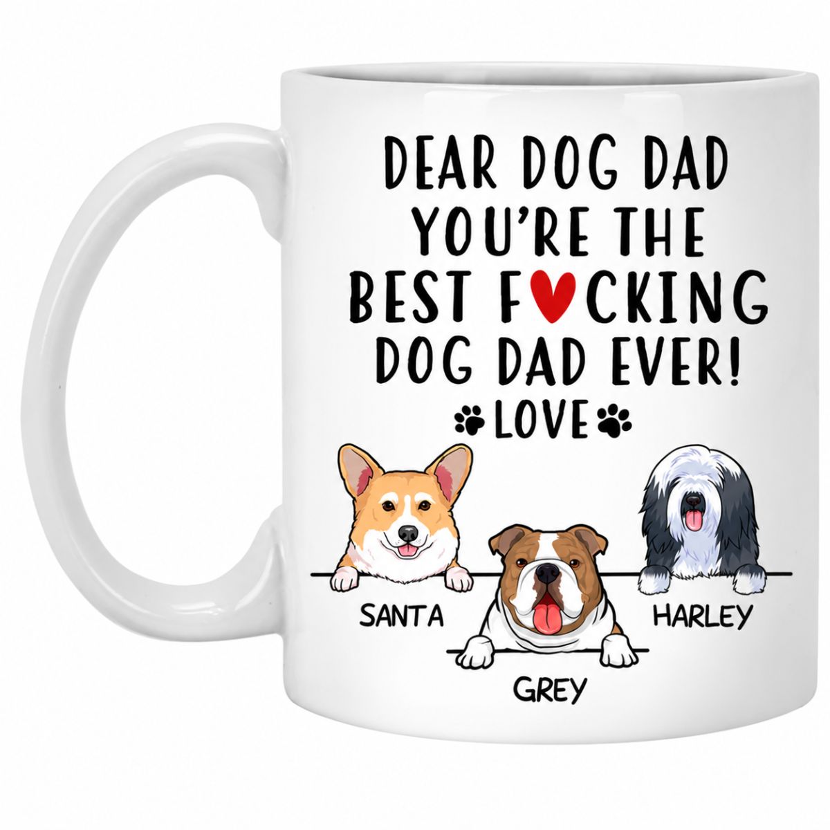Personalized Dog Dad Mug - You Are The Best Dad Ever Funny Gift From the Dog, Custom Dog Breed & Name
