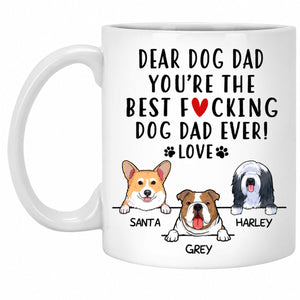 Personalized Dog Dad Mug - You Are The Best Dad Ever Funny Gift From the Dog, Custom Dog Breed & Name