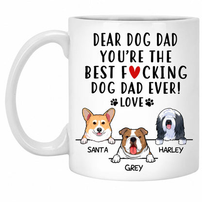 Personalized Dog Dad Mug - You Are The Best Dad Ever Funny Gift From the Dog, Custom Dog Breed & Name
