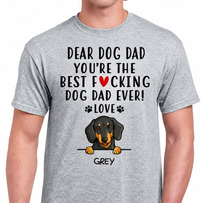 Personalized Dog Dad Shirt - You Are The Best Dad Ever Funny Gift From the Dog, Custom Dog Breed & Name