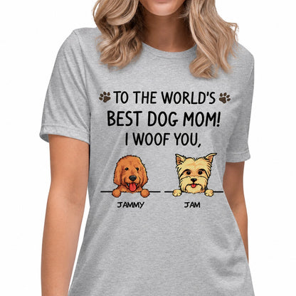 Best Dog Mom, I Woof You, Custom Shirt For Dog Lovers, Personalized Gifts