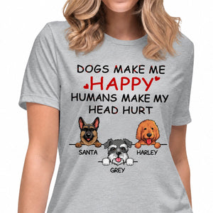 Dogs Make Me Happy, Personalized Shirt, Customized Gifts for Dog Lovers, Custom Tee
