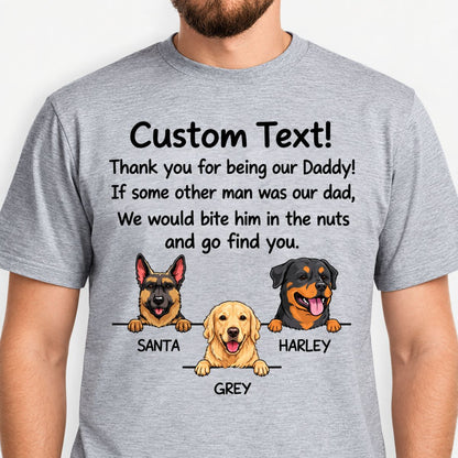 Personalized Dog Dad Shirt - Bite Him And Go Find You Funny Gift From the Dog, Custom Dog Breed & Name