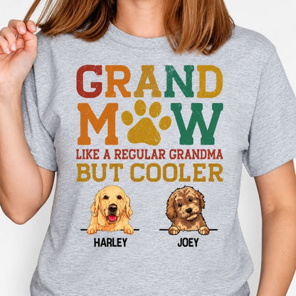 Personalized dog shirt, gift for dog lovers - Grandmaw like a regular grandma but cooler, custom t-shirt for dog lovers
