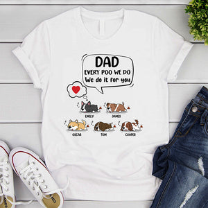 Every Poo We Do It For You Lazy Dog, Personalized Shirt, Gifts for Dog Lovers, Father's Day Gift