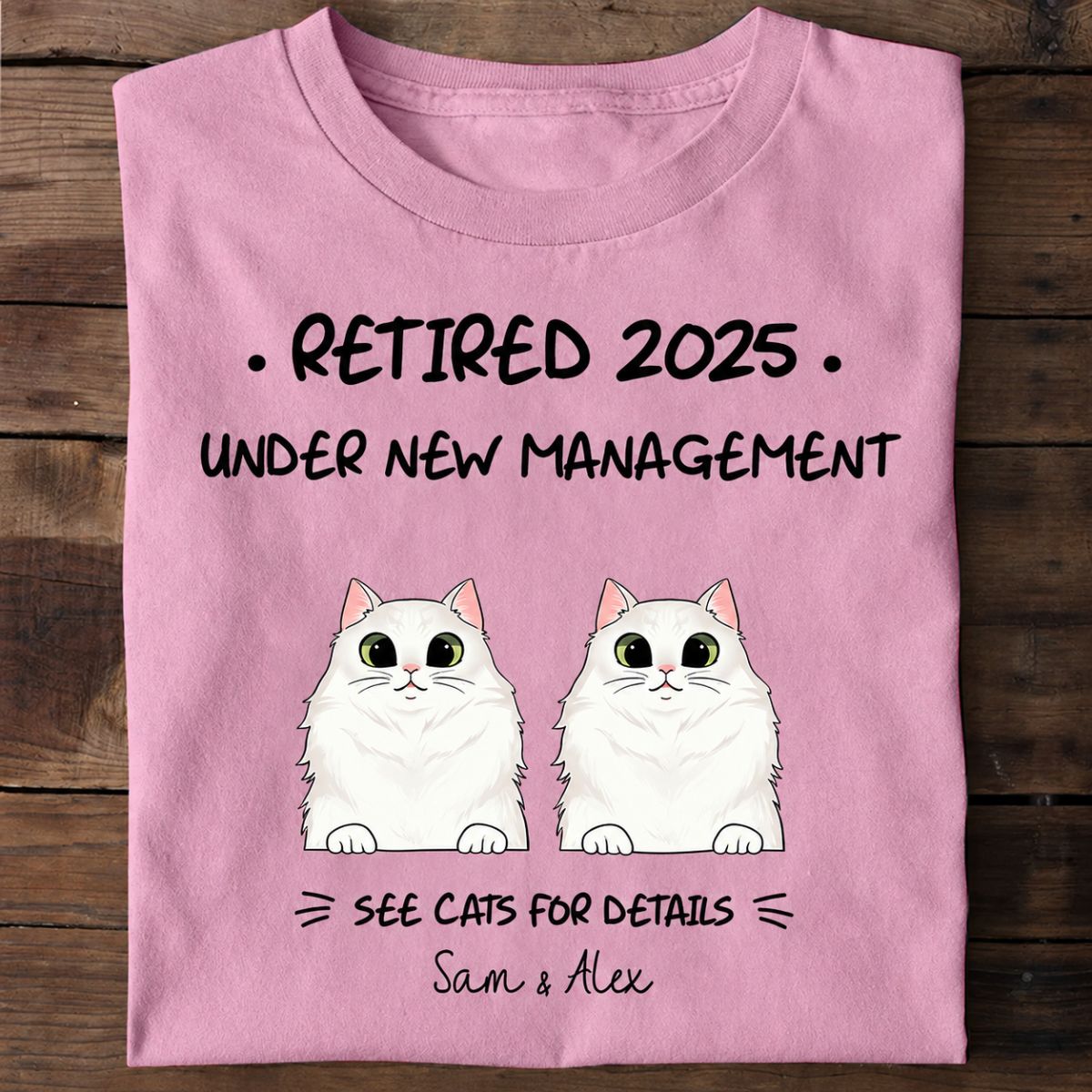 Retired Under New Management See Cats For Details Personalized Shirt, Custom Gift, Retirement Gift for Cat Lovers