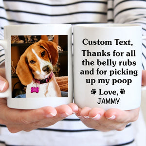 Funny dog coffee mug, personalized gift for dog lovers - All the belly rubs, custom photo, custom mug