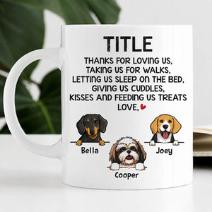 Funny dog mom mug, personalized gift for dog lovers - Thanks for loving me, custom coffee cup
