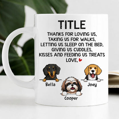 Funny dog mom mug, personalized gift for dog lovers - Thanks for loving me, custom coffee cup