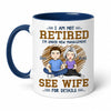 I'm Under New Management, Personalized Mug, Anniversary Gifts For Husband, Retirement Gift for Him