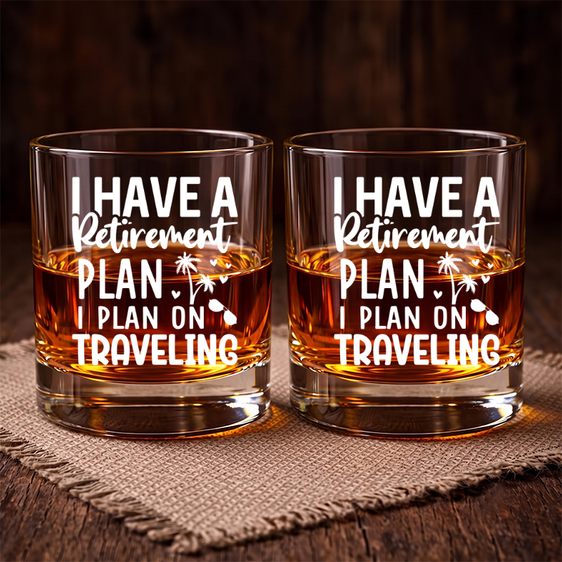 I Plan On Traveling, Engraved Rock Glass, Retirement Gifts
