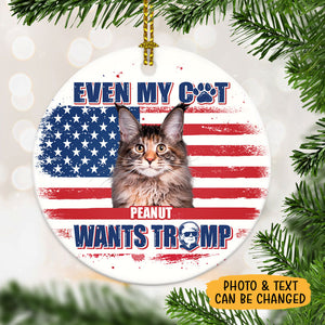 Even My Pets Want Trump, Personalized Ornaments, Custom Photo, Gift For Pet Lovers, Trump Ornaments, Election 2024