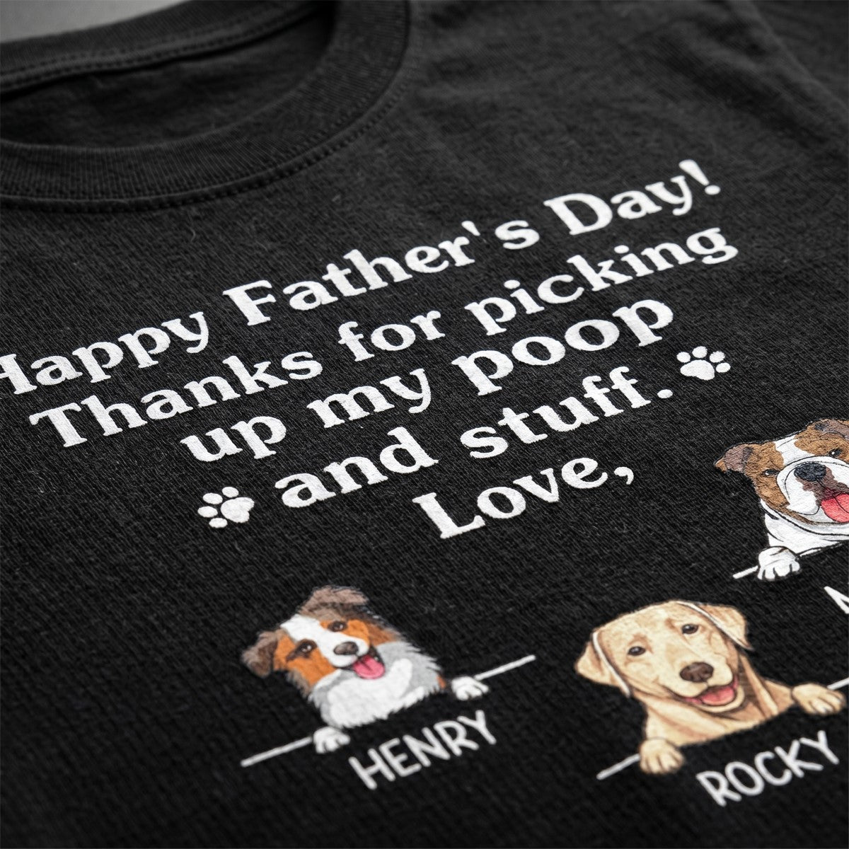 Thanks For Picking Our Poop And Stuff, Personalized Shirt, Father's Day Gifts For Dog Dad