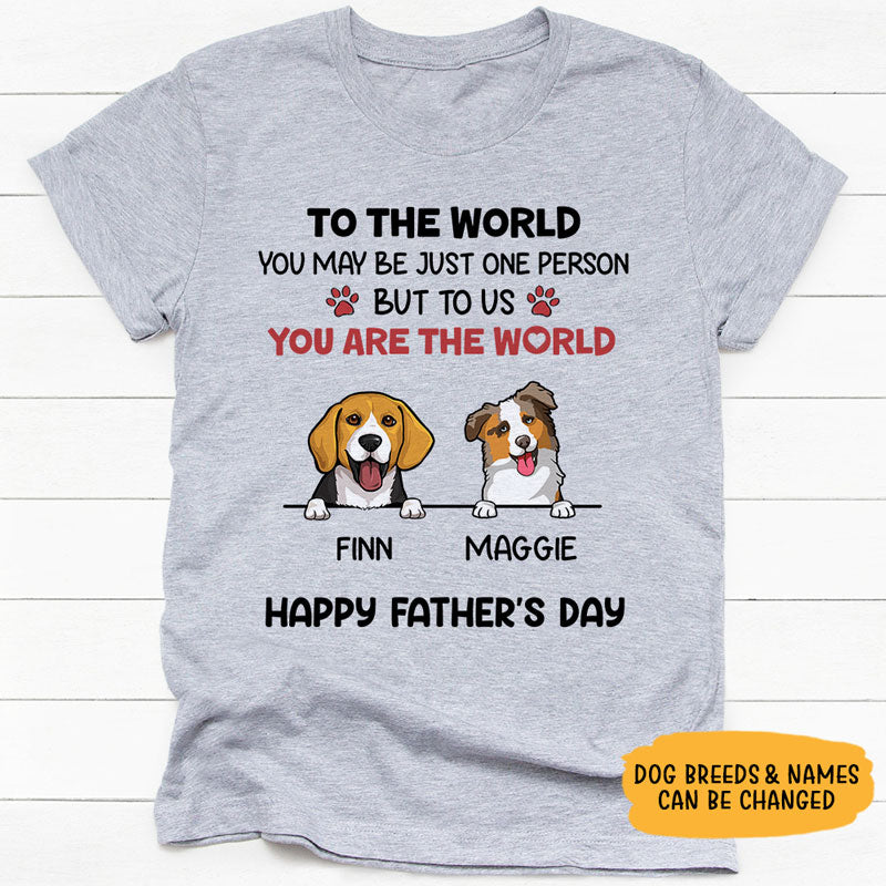 Personalized dog shirt, gift for dog lovers - You are the world, custom photo, custom t-shirt for dog lovers