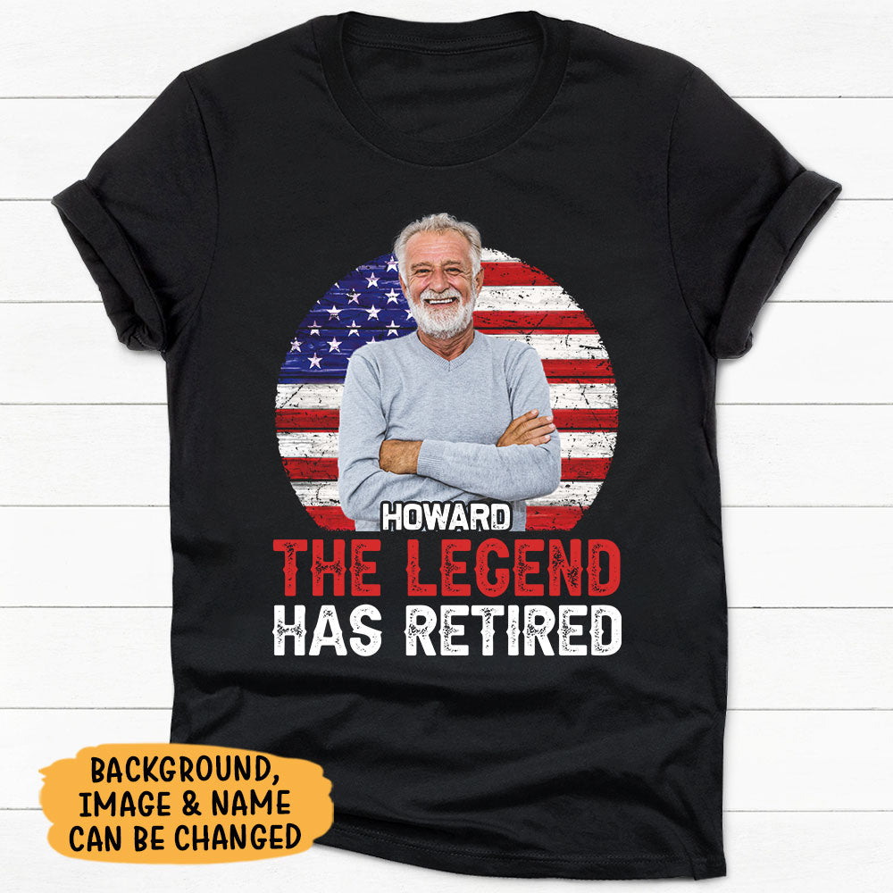 Personalized Tshirt The Legend Has Retired, Gift Idea Funny for Him Her