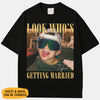 Look Who's Getting Married Vintage Style Custom Photo Shirt, Washed Tee