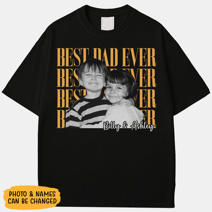 Best Dad Ever Custom Photo Shirt, Washed Tee