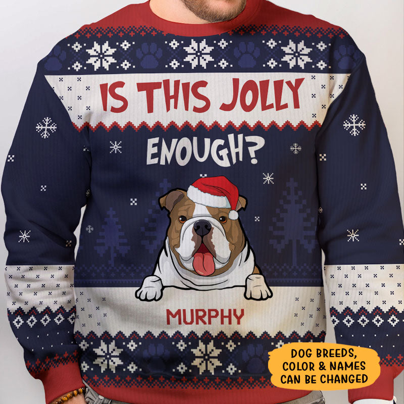 Is This Jolly Enough, Personalized All-Over-Print Sweatshirt, Ugly Sweater, Christmas Gift For Dog Lovers
