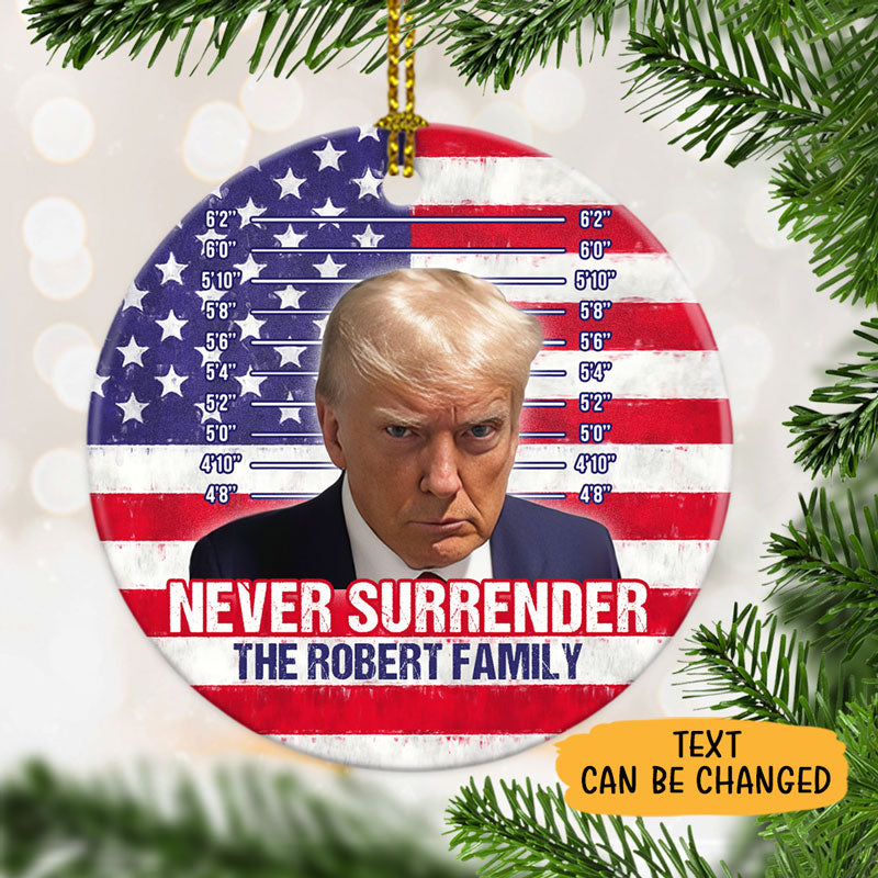 Trump Never Surrender, Personalized Ornaments, Trump Ornaments, Election 2024