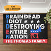 Braindead Idiot Destroying Entire Nation, Personalized Doormat, Trump Doormat, Election 2024