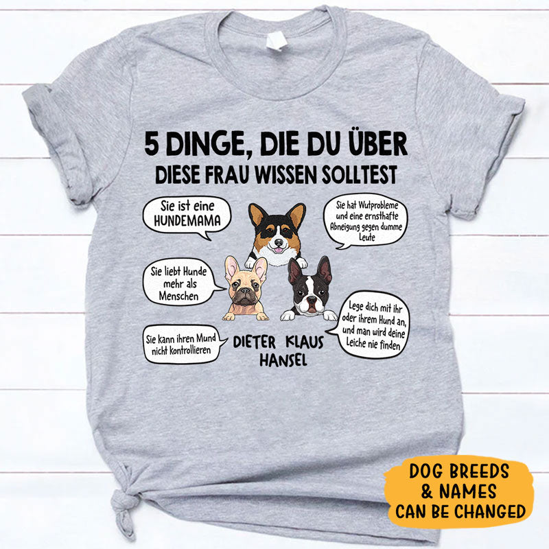 5 Dinge, Die Du über Diese Frau Wissen Solltest, German Version Personalized Shirt, Custom Gifts For Dog Lovers, Individuelles Shirt Für Hundefreunde, Personalisierte Geschenke