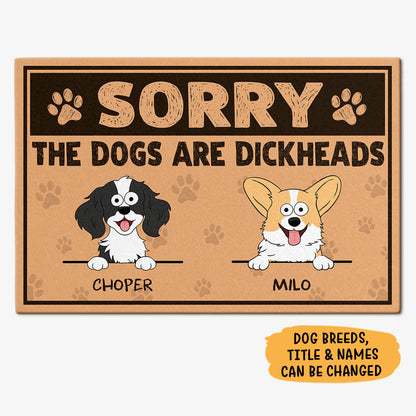 The Dog Is A Dickhead,Personalized Rubber Doormat, Funny Doormat