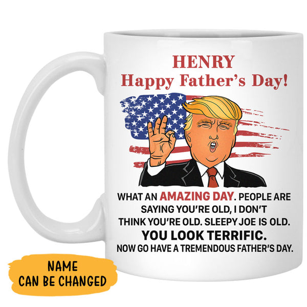 What An Amazing Day President Donald Trump, Personalized Coffee Mug, F
