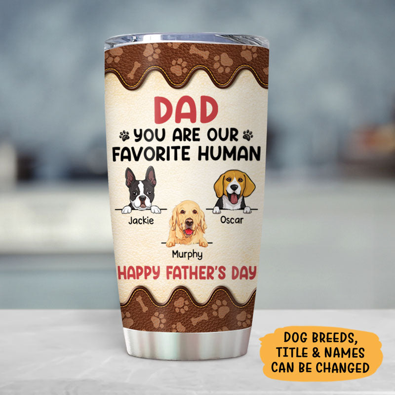 You Are My Favorite Human, Personalized Tumbler Cup, Gifts For Dog Lovers, Custom Photo