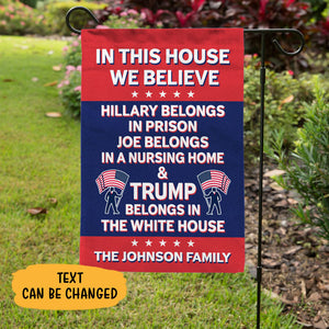 In This House We Believe Trump, Personalized House Flag, Home Decoration, Election 2024