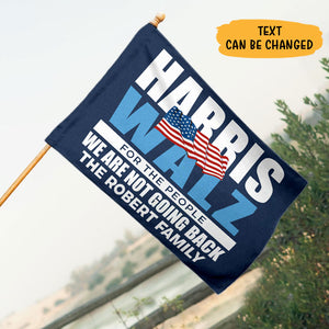 For The People We Are Not Going Back, Personalized House Flag, Gift For Kamala Harris Supporters, Election 2024