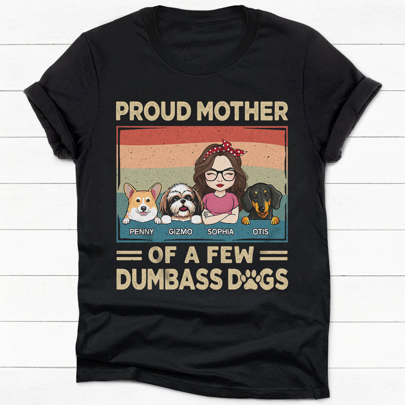 Proud Parent Of A Dumbass Dog, Personalized Shirt, Gift For Dog Lovers