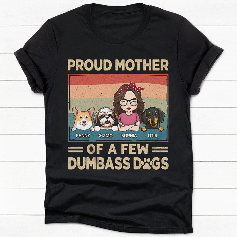 Discover Proud Parent Of A Dumbass Dog, Personalized Gift For Dog Lovers T-Shirt