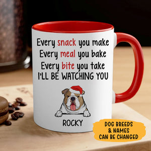 Every Snack You Make Christmas, Personalized Accent Mug, Gift for Dog Lovers
