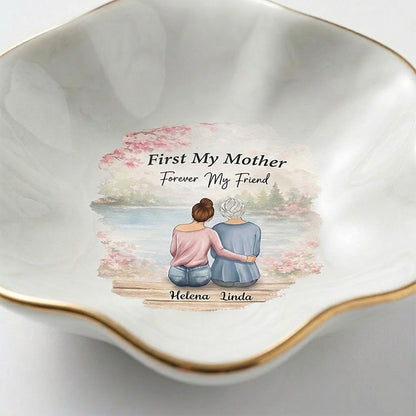 Personalized Mom Jewelry Dish, First My Mother Forever My Friend, Mother's Day Gift for Mom, Trinket Dish, Ring Holder