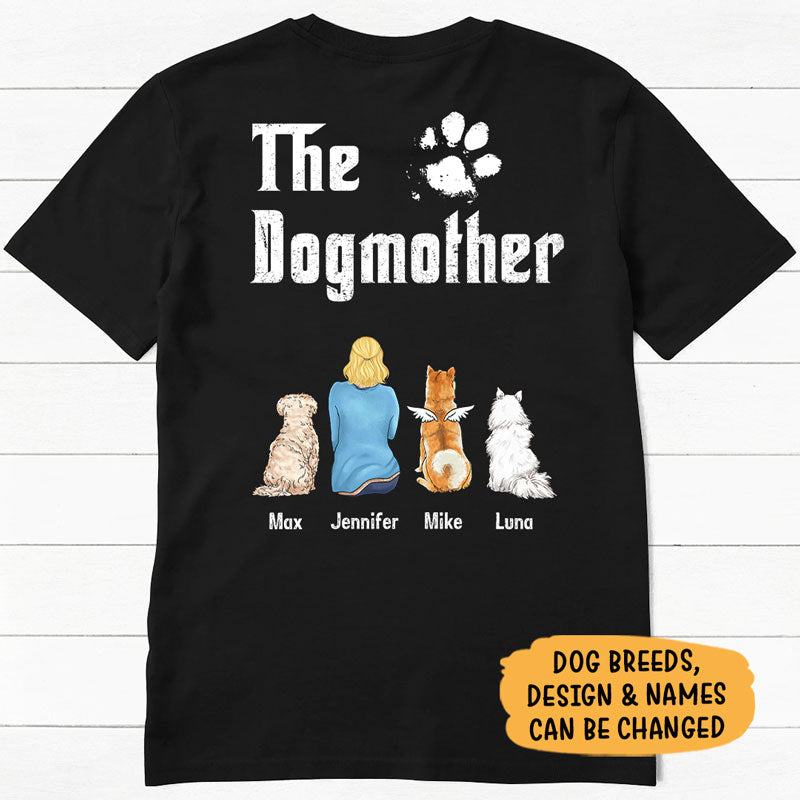 The Dog Mother, Personalized Back Print Shirt, Custom Gifts For Dog Mom