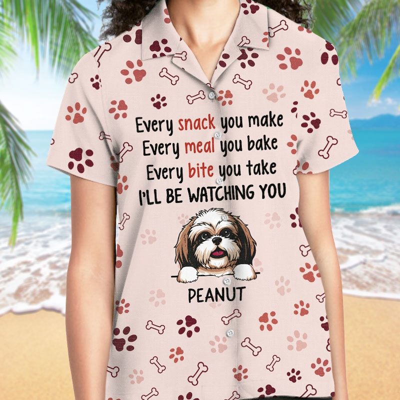 Every Snack You Make, Personalized Hawaiian Shirt, Gift For Dog Lovers