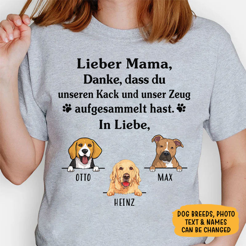Danke, Dass Du Meinen Kack Und Mein Zeug Gesammelt Hast, German Version Custom T Shirt, Individuelles Shirt Für Hundefreunde, Personalisierte Geschenke