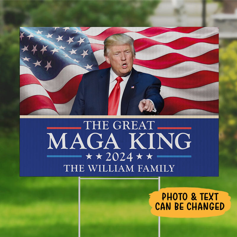 The Great MAGA King Trump 2024, Personalized Yard Sign, Trump Sign, Election 2024