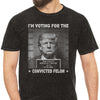 I'm Voting For The Convicted Felon Trump Black White Wanted, Personalized Shirt, Gifts For Trump Fans, Election 2024