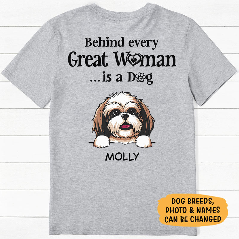 Behind Great Woman Is A Dog, Personalized Back Print Shirt, Custom Photo